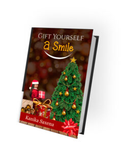 gift yourself a smile by kanika saxena